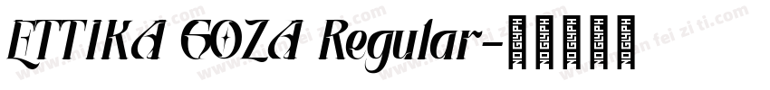 ETTIKA GOZA Regular字体转换